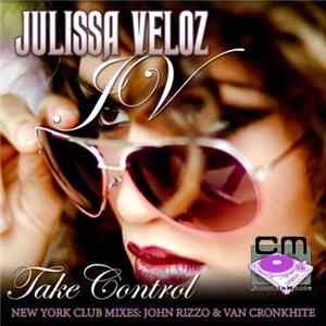 Julissa Veloz - Take Control (New York Club Mixes) Mp3
