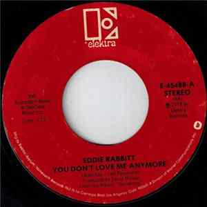 Eddie Rabbitt - You Don't Love Me Anymore / Caroline Mp3