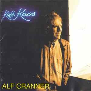 Alf Cranner - Kafé Kaos Mp3