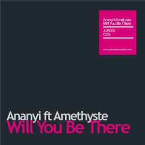 Ananyi ft. Amethyste - Will You Be There Mp3