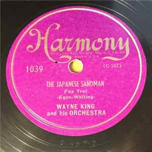 Wayne King And His Orchestra - The Japanese Sandman / One Morning In May Mp3