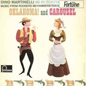 Dino Martinelli And His Orchestra - Oklahoma! And Carousel Mp3