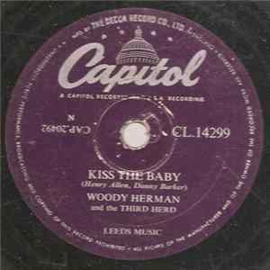 Woody Herman And The Third Herd - Kiss The Baby / Long, Long Night Mp3