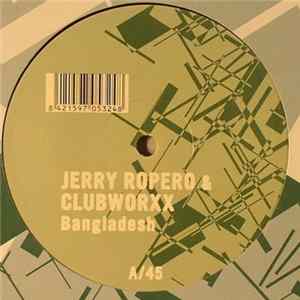 Jerry Ropero & Clubworxx - Bangladesh Mp3
