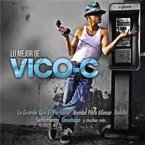 Vico C - Lo Mejor De... Mp3