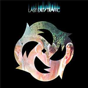 Traffic - Last Exit Mp3