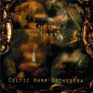 Celtic Harp Orchestra - Tale Of The Fourth Mp3