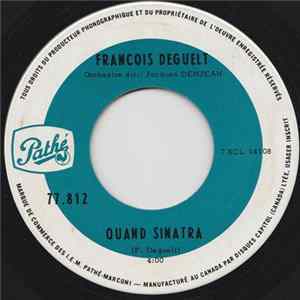 François Deguelt - Quand Sinatra / Auto-Stop Mp3