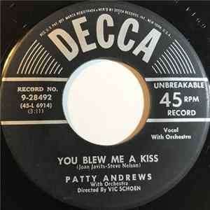 Patty Andrews - You Blew Me A Kiss / No Deposit No Return Mp3