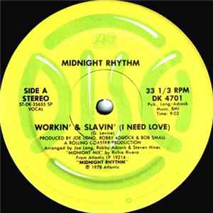 Midnight Rhythm - Workin' & Slavin' / I Need Love Mp3