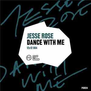 Jesse Rose - Dance With Me Mp3