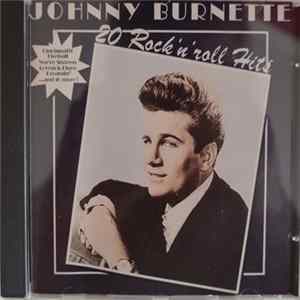 Johnny Burnette - 20 Rock'n'Roll Hits Mp3