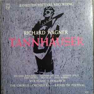 Wagner, Wolfgang Windgassen, Eberhard Wächter, Gerhard Stolze, Josef Greindl, Anja Silja, Grace Bumbry, The Chorus And Orchestra Of The Bayreuth Festival, Wolfgang Sawallisch - Tannhäuser Mp3