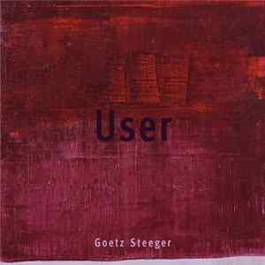 Goetz Steeger - User Mp3