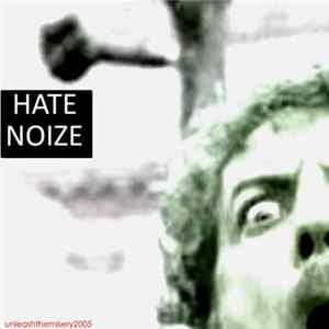 Hatenoize - Unleash The Misery 2005 Mp3