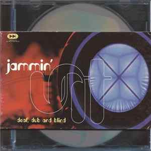 Jammin' Unit - Deaf, Dub And Blind Mp3
