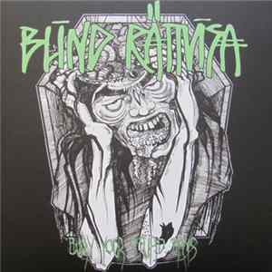 Blind Rättvisa - Bury Your Stupid Days Mp3