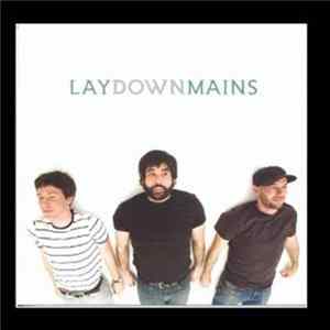 Lay Down Mains - Mamma, Go Rest On High Mp3