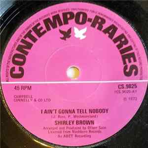 Shirley Brown - I Ain't Gonna Tell Nobody Mp3