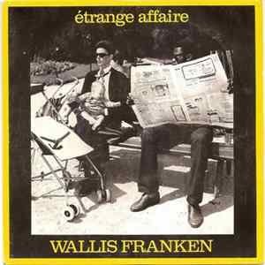Wallis Franken - Étrange Affaire Mp3