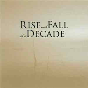 Rise And Fall Of A Decade - Rise And Fall Of A Decade Mp3