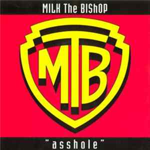 Milk The Bishop - Asshole Mp3
