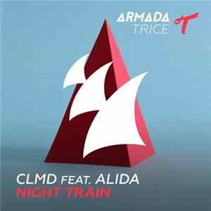 CLMD Feat. Alida - Night Train Mp3