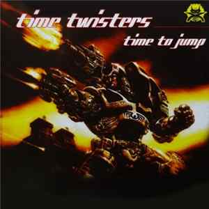 Time Twisters - Time To Jump Mp3