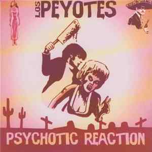 Los Peyotes - Psychotic Reaction Mp3