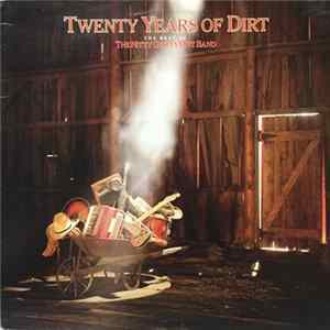 The Nitty Gritty Dirt Band - Twenty Years Of Dirt - The Best Of The Nitty Gritty Dirt Band Mp3