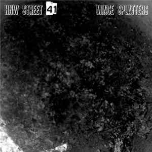 Mince Splatters - HNW Street 41 Mp3