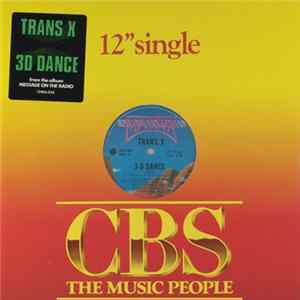 Trans X - 3-D Dance (Remix) Mp3