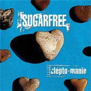 Sugarfree - Clepto-manie Mp3