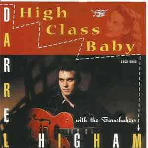 Darrel Higham With The Barnshakers - High Class Baby Mp3