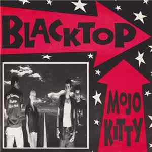 Blacktop - Mojo Kitty Mp3