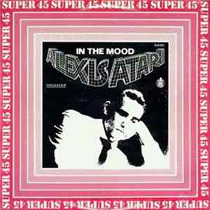 Alexis Atari - In The Mood Mp3