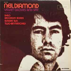 Neil Diamond - Velvet Gloves And Spit Mp3