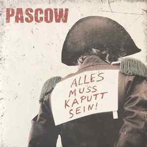 Pascow - Alles Muss Kaputt Sein! Mp3