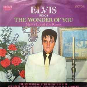 Elvis Presley - The Wonder Of You Mp3