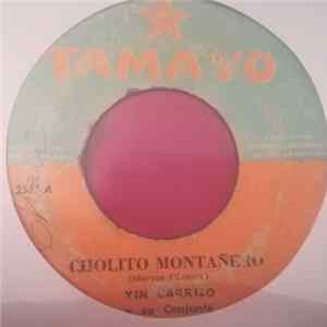 Yin Carrizo Y Su Conjunto - Cholito Montañero Mp3