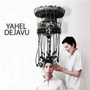 Yahel - Deja Vu Mp3