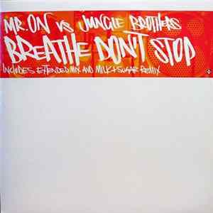 Mr. On vs. Jungle Brothers - Breathe Don't Stop Mp3