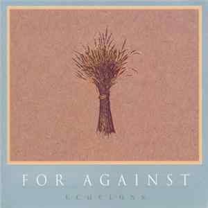 For Against - Echelons Mp3