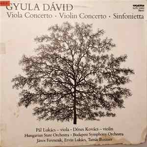 Gyula Dávid - Viola Concerto • Violin Concerto • Sinfonietta Mp3