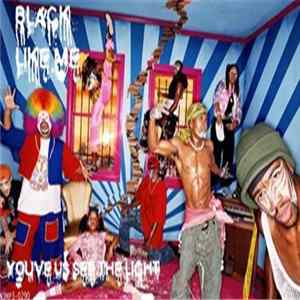Black Like Me - You've Made Us See The Light Mp3