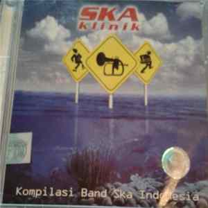 Various - Ska Klinik, Kompilasi Band Ska Indonesia Mp3