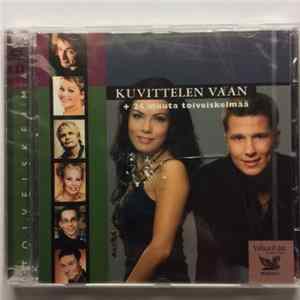 Various - Kuvittelen Vaan + 24 Muuta Toiveiskelmää Mp3