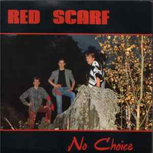 Red Scarf - No Choice Mp3
