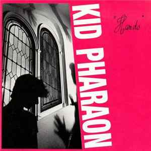 Kid Pharaon - Hands Mp3