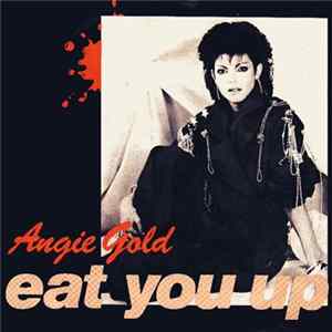 Angie Gold - Eat You Up Mp3